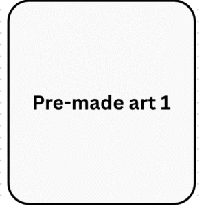 Pre-made art 1